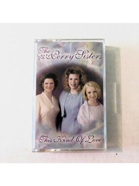 The Perry Sisters This Kind Of Love Cassette Album 2000 Gospel Christian